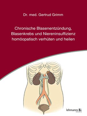 cover image of Chronische Blasenentzündung, Blasenkrebs und Niereninsuffizienz